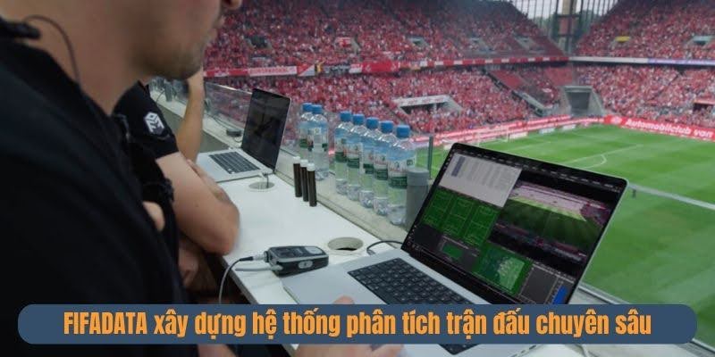 Fifadata cung cấp phân tích bóng đá từ các chuyên gia hàng đầu